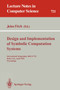 Design and Implementation of Symbolic Computation Systems : International Symposium, DISCO '92, Bath, U.K., April 13-15, 1992. Proceedings : 721 by John Fitch - Paperback