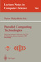 Parallel Computing Technologies : Third International Conference, PaCT-95, St. Petersburg, Russia, September 12-15, 1995. Proceedings : 964 by Victor Malyshkin - Paperback