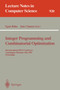 Integer Programming and Combinatorial Optimization : 4th International IPCO Conference, Copenhagen, Denmark, May 29 - 31, 1995. Proceedings : 920 by Egon Balas - Paperback