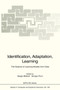 Identification, Adaptation, Learning : The Science of Learning Models from Data : 153 by Sergio Bittanti - Hardback