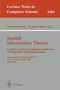 Spatial Information Theory. Cognitive and Computational Foundations of Geographic Information Science : International Conference COSIT'99 Stade, Germany, August 25-29, 1999 Proceedings : 1661 by Christian Freksa - Paperback