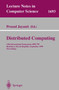 Distributed Computing : 13th International Symposium, DISC'99, Bratislava, Slovak Republic, September 27-29, 1999, Proceedings : 1693 by Prasad Jayanti - Paperback