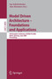Model Driven Architecture - Foundations and Applications : 4th European Conference, ECMDA-FA 2008, Berlin, Germany, June 9-13, 2008, Proceedings : 5095 by Ina Schieferdecker - Paperback