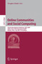 Online Communities and Social Computing : Second International Conference, OCSC 2007, Held as Part of HCI International 2007, Beijing, China, July 22-27, 2007, Proceedings : 4564 by Douglas Schuler - Paperback