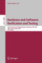 Hardware and Software: Verification and Testing : Third International Haifa Verification Conference, HVC 2007, Haifa, Israel, October 23-25, 2007, Proceedings : 4899 by Karen Yorav - Paperback