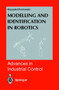 Modelling and Identification in Robotics by Krzysztof R. Kozlowski - Hardback