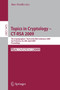 Topics in Cryptology - CT-RSA 2009 : The Cryptographers' Track at the RSA Conference 2009, San Francisco,CA, USA, April 20-24, 2009, Proceedings : 5473 by Marc Fischlin - Paperback