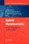 Hybrid Metaheuristics : An Emerging Approach to Optimization : 114 by Christian Blum - Paperback
