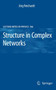 Structure in Complex Networks : 766 by Jorg Reichardt - Paperback