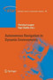 Autonomous Navigation in Dynamic Environments : 35 by Christian Laugier - Paperback