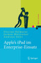 Apple's iPad im Enterprise-Einsatz by Florian Oelmaier - Hardback