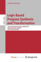 Logic-Based Program Synthesis and Transformation : 21st International Symposium, LOPSTR 2011, Odense, Denmark, July 18-20, 2011. Revised Selected Papers by Vidal German Vidal - Paperback