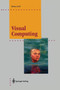 Visual Computing : The Integration of Computer Graphics, Visual Perception and Imaging by Markus Gross - Paperback