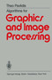 Algorithms for Graphics and Image Processing by T. Pavlidis - Paperback