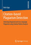 Citation-based Plagiarism Detection : Detecting Disguised and Cross-language Plagiarism using Citation Pattern Analysis by Bela Gipp - Paperback