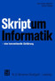 Skriptum Informatik : eine konventionelle Einfuhrung by Hans-Jurgen Appelrath - Paperback