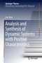 Analysis and Synthesis of Dynamic Systems with Positive Characteristics by Jun Shen - Hardback
