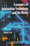 Economics Of Information Technology And The Media by Linda Low - Hardback