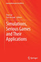 Simulations, Serious Games and Their Applications by Yiyu Cai - Paperback