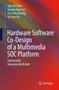 Hardware Software Co-Design of a Multimedia SOC Platform by Sao-Jie Chen - Paperback