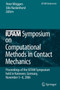 IUTAM Symposium on Computational Methods in Contact Mechanics : Proceedings of the IUTAM Symposium held in Hannover, Germany, November 5-8, 2006 : 3 by Peter Wriggers - Paperback