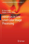Advances in Low-Level Color Image Processing : 11 by M.Emre Celebi - Paperback