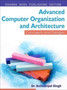 Advanced Computer Organization & Architecture by Ikvinderpal Singh - Paperback