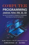 Computer Programming JavaScript, Python, HTML, SQL, CSS by William Alvin Newton - Paperback