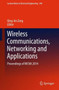Wireless Communications, Networking and Applications : Proceedings of WCNA 2014 : 348 by Qing-An Zeng - Hardback