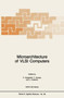 Microarchitecture of VLSI Computers : 96 by P. Antognetti - Hardback