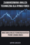 Zaawansowana Analiza Techniczna Dla Rynku Forex by Wayne Walker - Paperback