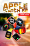 Apple Watch SE User Guide : The Complete Illustrated Manual For Beginners and Seniors to Master the Watch SE by Alston Wallace - Paperback
