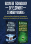 Business Technology Development Strategy Bundle : Artificial Intelligence, Blockchain Technology and Machine Learning Applications for Business Systems by Bob Mather - Paperback