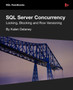 SQL Server Concurrency by Kalen Delaney - Paperback