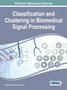 Classification and Clustering in Biomedical Signal Processing by Nilanjan Dey - Hardback