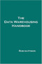 The Data Warehousing Handbook by Rob Mattison - Paperback