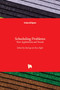 Scheduling Problems : New Applications and Trends by Rodrigo da Rosa Righi - Hardback