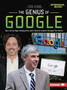 The Genius of Google : How Larry Page, Sergey Brin, and a Search Engine Changed the World by Margaret J Goldstein - Paperback