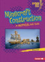 Minecraft Construction : An Unofficial Kids' Guide by Percy Leed - Paperback