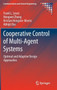 Cooperative Control of Multi-Agent Systems : Optimal and Adaptive Design Approaches by Frank L. Lewis - Hardback