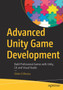 Advanced Unity Game Development : Build Professional Games with Unity, C#, and Visual Studio by Victor G Brusca - Paperback