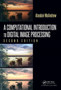 A Computational Introduction to Digital Image Processing by Alasdair McAndrew - Hardback