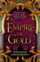 The Empire of Gold : Book 3 by Shannon Chakraborty - Paperback
