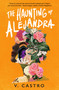 The Haunting of Alejandra by V. Castro - Paperback