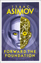 Forward the Foundation : Book 2 by Isaac Asimov - Paperback