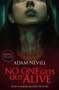 No One Gets Out Alive : Now a major NETFLIX film by Adam Nevill - Paperback