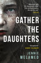 Gather the Daughters : Shortlisted for The Arthur C Clarke Award by Jennie Melamed - Paperback