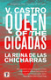 The Queen of the Cicadas by V. Castro - Paperback