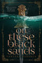 On These Black Sands : 1 by Vanessa Rasanen - Paperback
