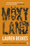 Moxyland : A gripping and thrilling novel from the winner of the Arthur C Clarke award by Lauren Beukes - Paperback
